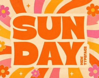 Sunday - Bold & Beautiful | Retro Font, Boho Font, Branding Font, Fonts for Cricut, Hippie Font, Cricut Fonts, Groovy Font Instant Download!