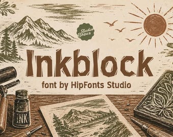 May include: A graphic design featuring the text Inkblock font by HipFonts Studio with a woodcut-style illustration of mountains, pine trees, a sun, and birds. Art supplies including a brayer, an ink bottle, a carving tool, and a leaf-patterned block.