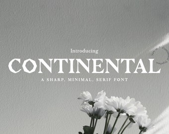 Continental - Sharp Serif Font | Professional Font, Old English Font, Ancient Font, Vintage Font, Minimal Font, Rugged Font, Canva Font