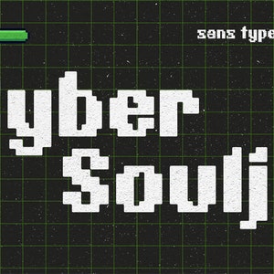 Cyber Soulja - 8-Bit Inspired Sans Font, Video Game Font, Cyber Font, Technology Font, Pixel Font, Y2K Font, Instant Download