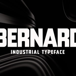 Könnte beinhalten: Ein weißes Textlogo auf schwarzem Hintergrund mit der Aufschrift "BERNARD INDUSTRIAL TYPEFACE".