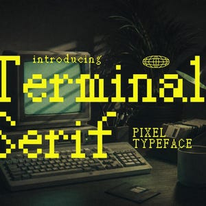 May include: A vintage computer setup with a monitor, keyboard, and floppy disks, featuring the bright yellow pixelated text "introducing Terminal Serif PIXEL TYPEFACE" overlaid on the screen and desk area in a dark, moody office environment.