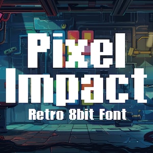 May include: Pixel Impact Retro 8bit Font, a digital font design with a retro video game aesthetic. The font is displayed in white against a dark blue background with neon green and red accents.