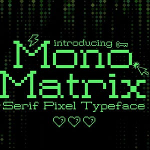 Op de afbeelding: Een digitale afbeelding met de woorden "introducing Mono Matrix Serif Pixel Typeface" in heldergroene pixellettertypen. De achtergrond is zwart met een patroon van groene en donkergroene ruitvormen.