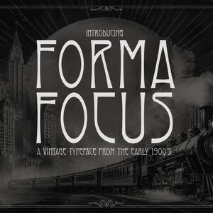 Forma Focus Typeface - Elegant 1900s Inspired Font - Vintage Charm, Sophisticated Design for Branding, Invitations, Posters, and More