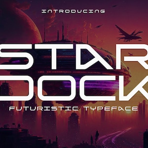 Stardock - Futuristic font, space fonts, sci-fi fonts, cyber font, galaxy font, alien font, robot font, ai font. Instant Download.