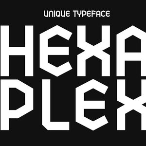 May include: A white geometric typeface design with the text "HEXA PLEX" in a bold, blocky style. The font is unique and modern, with a futuristic feel.