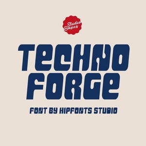 May include: A graphic design featuring the words "TECHNO FORGE" in a bold, navy blue font with rounded edges. The text "FONT BY HIPFONTS STUDIO" is below. A red circular logo with the words "Studio Basics" is at the top.