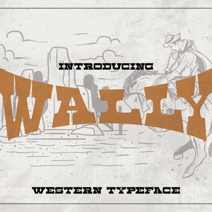 Wally - Slab Serif Font | Western Font | Cowboy Font | Desert Font, Texas Font, Arizona Font, Colorado Font, Nevada Font. Instant Download.