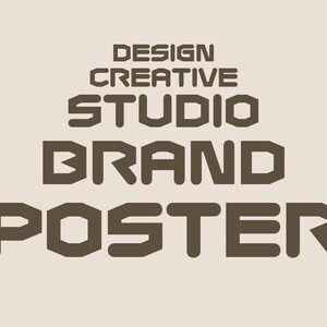 May include: A beige poster featuring brown text. The words "DESIGN CREATIVE STUDIO BRAND POSTER" are stacked vertically in a bold, geometric font. A small orange logo with the text "Studio Basics" is in the upper right corner.