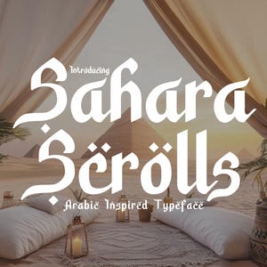 May include: A white font design with the text "Introducing Sahara Scrolls Arabic Inspired Typeface" displayed against a desert landscape with a pyramid in the background.