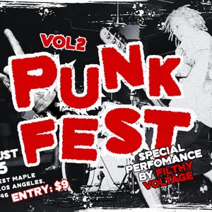 May include: A black and white poster for a punk music festival, "PUNK FEST," with the text in large red letters. The poster includes the date, August 12, 2025, and the location in Los Angeles. A band is performing.