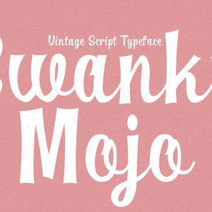 Fuente Swanky Mojo: escritura vintage con encanto atemporal: ¡perfecta para marcas, empaques, invitaciones y diseños retro!