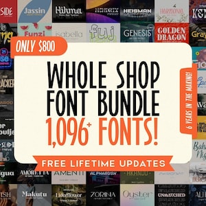 Whole Shop Font Bundle. Commercial Use Canva Fonts, Procreate Fonts, Cricut Fonts. 1096+ Fonts & 29,520+ Illustrations. Instant Download!
