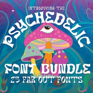 25 Psychedelic Fonts - Groovy Retro Fonts for Hippie, 70s, Trippy, Funky, Festival & Vintage Designs. Instant Download. Massive Discount.