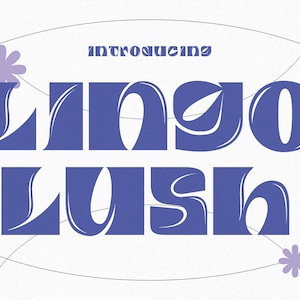 Lingo Lush - Surreal Font | Branding Font, Thick Font, Modern Font, Elegant Font, Creative Font, Unique Font, Cricut Font, Procreate Font