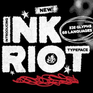 May include: A black and white graphic design promoting the "INK RIOT" typeface. The design includes the text "INTRODUCING INK RIOT TYPEFACE" with the words in a distressed, textured font. Additional text indicates 232 glyphs and 68 languages.