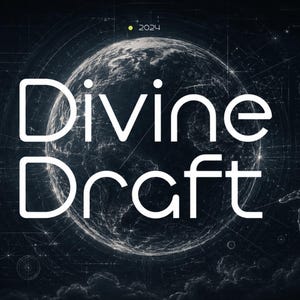 May include: A dark blue graphic design featuring the white text Divine Draft centered over a detailed illustration of the Earth. The background includes technical data, celestial diagrams, and a hand reaching out, all rendered in thin white lines.
