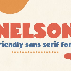 Nelson - Friendly 1970s Sans Serif Font
