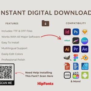 May include: An advertisement for a digital font download, with the text "INSTANT DIGITAL DOWNLOAD." The image highlights features such as TTF & OTF files, compatibility with major software, and multilingual support. A QR code is included with the text "SCAN ME."