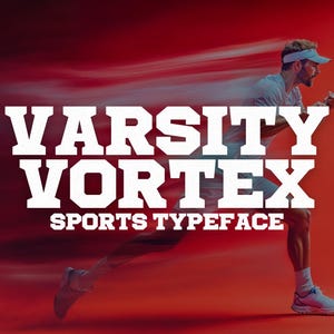May include: A white text graphic on a red background that reads "Varsity Vortex Sports Typeface". A tennis player in a white shirt and white shorts is swinging a tennis racket.
