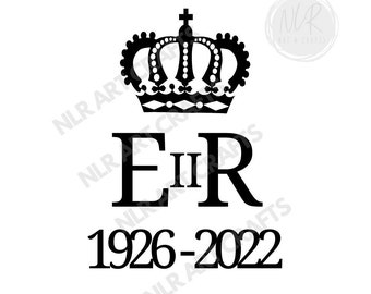 Queen Elizabeth II 1926 2022, SVG Template Cut File Cricut, Monarch, God Save the Queen, Memorial, Clip Art, T-shirt, Mug, Poster