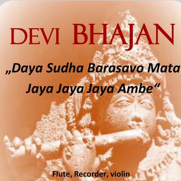 Devi Bhajan - Devotional Song from India / Sheet Music Download / for Flute or any melody instrument