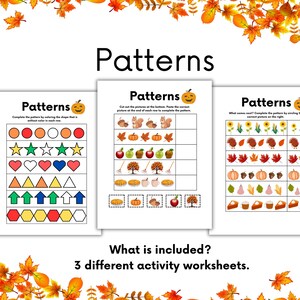 K&ouml;nnte beinhalten: Drei druckbare Arbeitsbl&auml;tter mit Herbstthema. Jedes Arbeitsblatt bietet eine andere Musteraktivit&auml;t, die Kinder ausf&uuml;llen k&ouml;nnen. Die Arbeitsbl&auml;tter beinhalten einen K&uuml;rbis, ein Eichh&ouml;rnchen, eine Sonnenblume, einen Truthahn, ein Blatt, einen K&uuml;rbis, eine Eichel, eine Birne, einen Kuchen und eine Tasse.