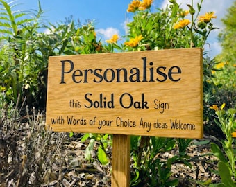 Letrero de estaca de tierra personalizado de roble sólido / letrero de jardín (palabras de su elección), puede agregar una imagen a este letrero, #MIRA LAS IMÁGENES para IDEAS#