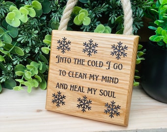 Solid Chunky Oak laser engraved, Ice bath/ cold water plunge/ cold water therapy/ The Wim Hof method garden hanging sign.