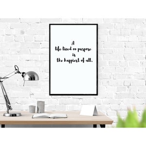 Printable Wall Art, Home Decor, Minimalist Wall Art, Digital Download, Black White Room Decor, Inspirational Quote, Mindset, Happy, Purpose
