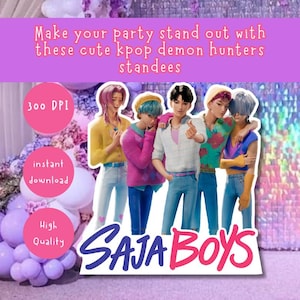 May include: A digital graphic featuring five stylized male figures in colorful outfits, with the text "SAJA BOYS" in a stylized font. The image also includes text that reads "Make your party stand out with these cute kpop demon hunters standees."