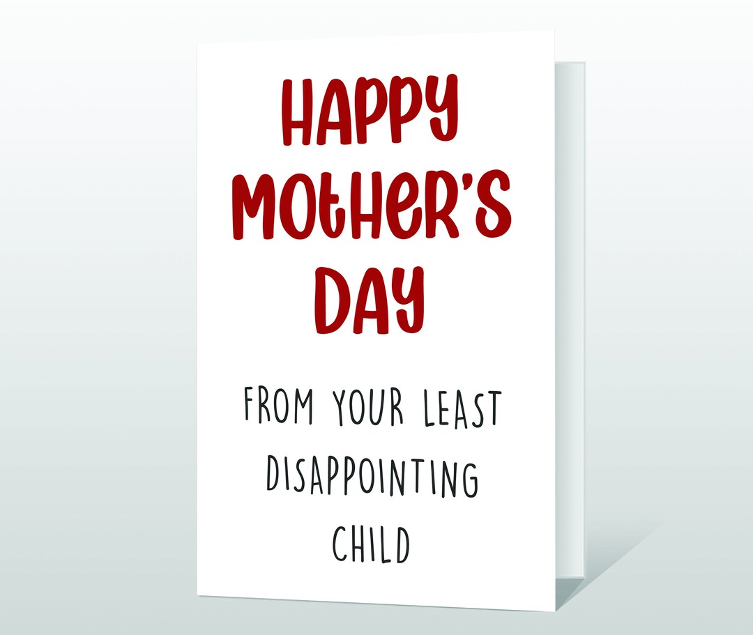 Funny Mothers Day Card for Mum - From Your Least Disappointing Child ...
