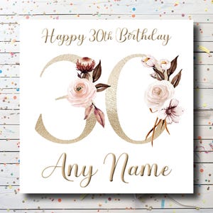 Personalised 30th Birthday Card -  Custom 30 Birthday Card for daughter - Floral Birthday Card for granddaughter / niece / sister / friend