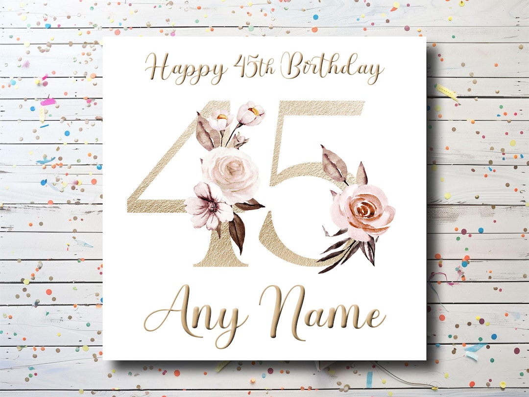 Personalized 45th Birthday Card – Floral Design - Etsy