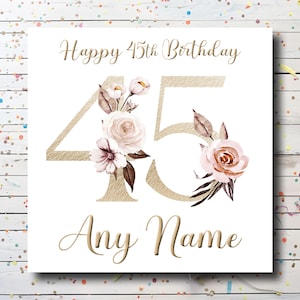 Personalised 45th Birthday Card - Custom 45 Birthday Card for daughter - Floral Birthday Card for daughter / mum / sister / auntie / friend