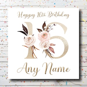 Personalised 16th Birthday Card -  Custom 16 Birthday Card for daughter - Floral Birthday Card for granddaughter / niece / sister / friend