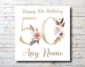 Personalized Floral 50th Birthday Card – Custom Name