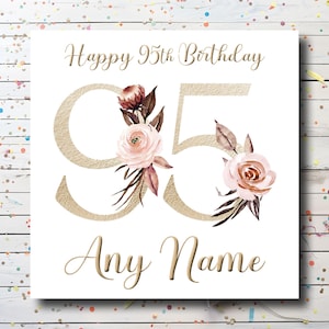 Personalised 95th Birthday Card - Custom 95 Birthday Card for women - Floral Birthday Card for mum / mom / mam / friend / nan / grandma