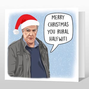 Jeremy Clarkson Christmas Card - Clarkson's Farm Christmas Card - Diddly Squat Farm - Rural Halfwit Card for Dad Mum Son Nephew Friend ect.