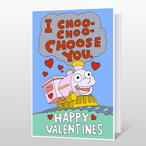 I Choo Choo Choose You - Funny Valentines Day Card For Him For Her - Cute Valentines Card - Anniversary Card - For Boyfriend, For Girlfriend