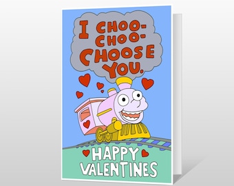 I Choo-Choo Choose You Valentine's Card - Funny Anniversary Card