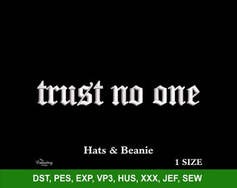 Trust No One Embroidery Machine Design File for Hats, Embroidery Saying, Embroidery Designs Trendy, Embroidery Font, Custom Snapback Dad Hat