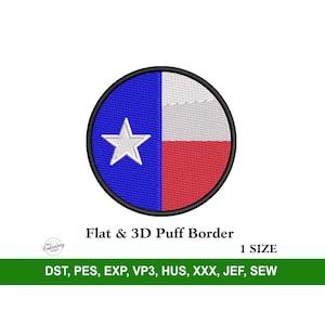 Könnte beinhalten: Ein runder Aufnäher mit dem Design der Texas-Staatsflagge. Der Aufnäher hat ein blaues Feld mit einem weißen Stern, einem weißen Streifen und einem roten Streifen. Der Aufnäher ist schwarz umrandet und trägt den Text "Flat & 3D Puff Border" und "1 SIZE".