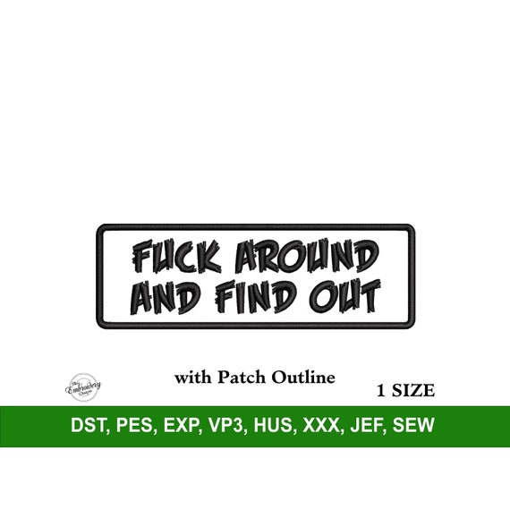 F Around Embroidery Machine Design File for Hats, Embroidery Design Trendy, Custom Embroidery Patch File, Stickdatei Pes, Embroidery Font