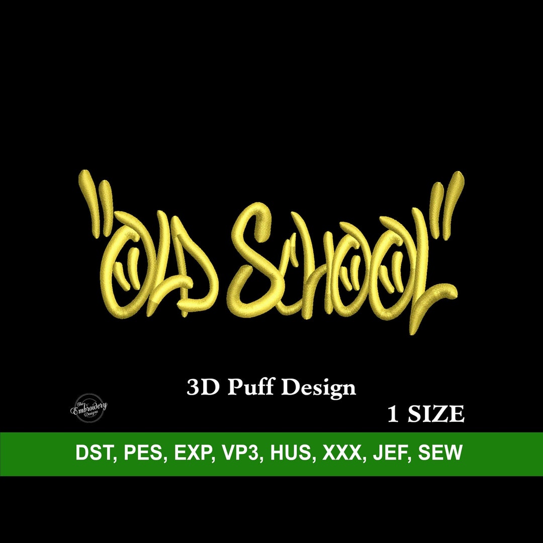 Old School 3D Puff Raised Embroidery Machine Design File for Custom ...
