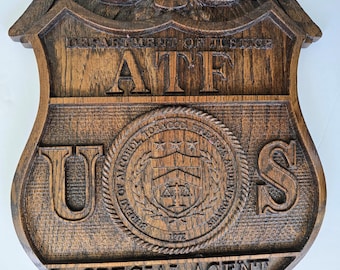 ATF - Bureau of ALCOHOL, TOBACCO, Firearms and Explosives Wood Art