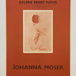 May include: A vintage poster advertising an art exhibition by Johanna Moser at Galerie Ernst Fuchs in Vienna. The poster features a nude figure in a seated pose, rendered in a soft, muted pink.