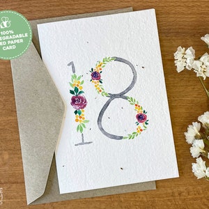 Floral Happy 18th Birthday Card, Plantable Seed Birthday Card, 18th Birthday Card Plantable Seed Paper, Flower 18th Birthday Card For Her