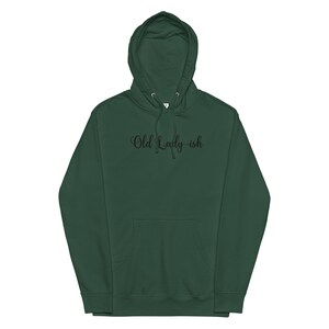 old lady ish midweight hoodie